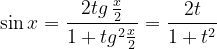 \dpi{120} \sin x=\frac{2tg\, \frac{x}{2}}{1+tg^{2}\frac{x}{2}}=\frac{2t}{1+t^{2}}